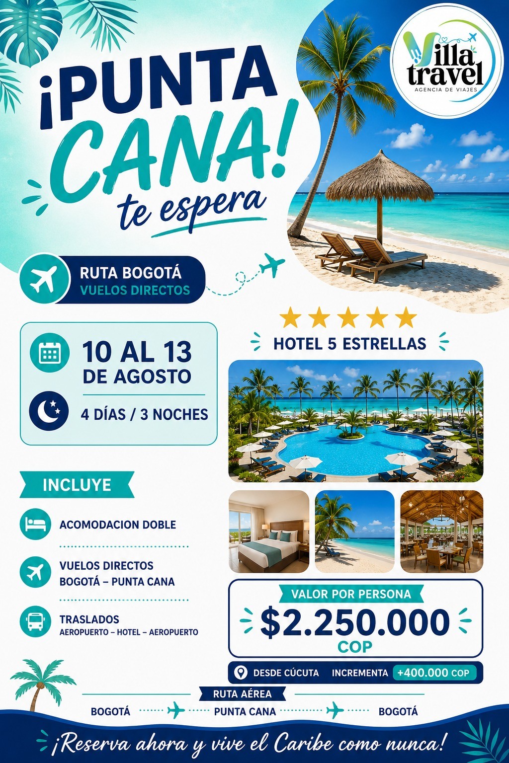 Promoción Villa Travel: Punta Cana · Hotel 5 estrellas